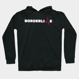 Borderline heartline Hoodie